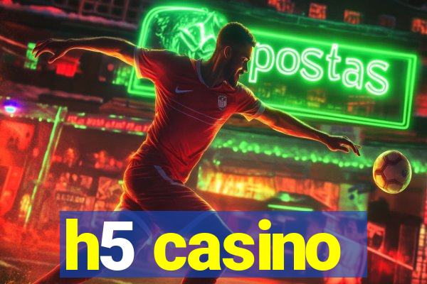 h5 casino